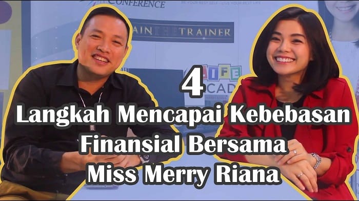 4 Langkah Mencapai Kebebasan Finansial Bersama Miss Merry Riana