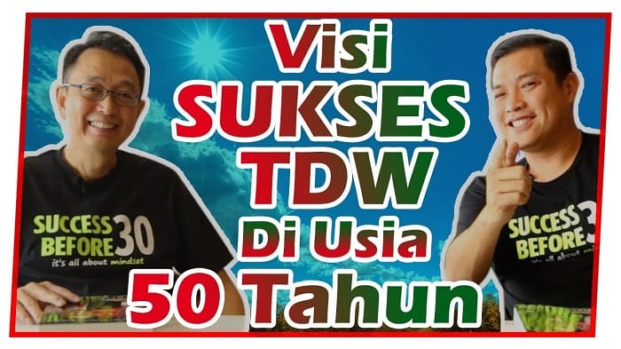 Visi Sukses Tung Desem Waringin di Usia 50 Tahun! ( Part 3 of 3 )
